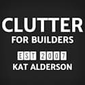 Clutter for Builders