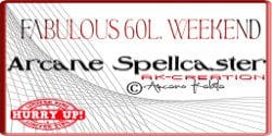 Fabulous 60L. Weekend