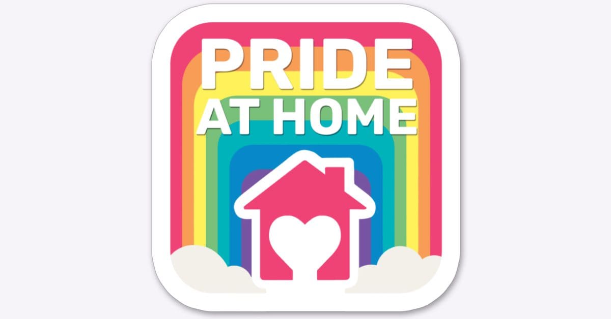 Pride At Home, Empowering Equality And Supporting The Community!