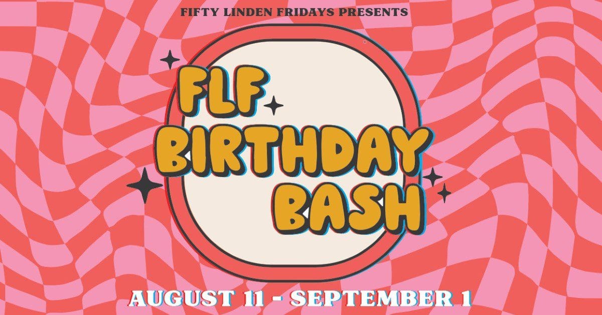 Grab Your Cash And Dash To The FLF Birthday Bash!