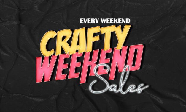 Give a Little Cheer, Crafty Weekend Sales is Here!