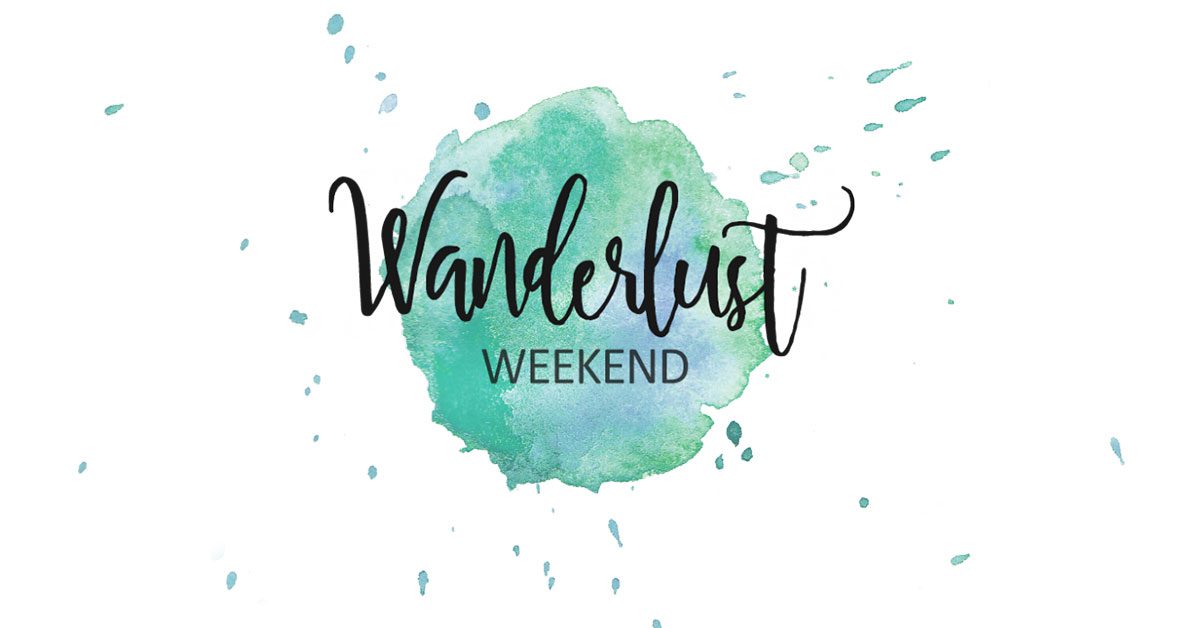 Wonder Where To Find Deals? It’s Wanderlust Weekend!