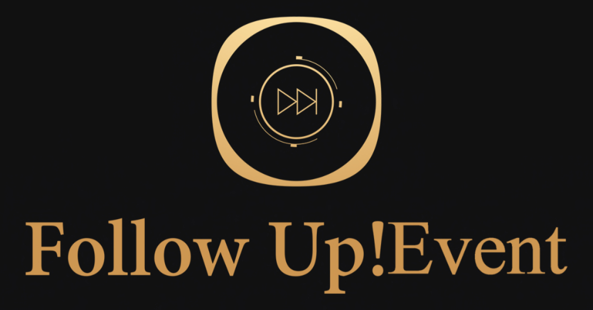 Are You Ready? It’s Time For the Follow Up! Event