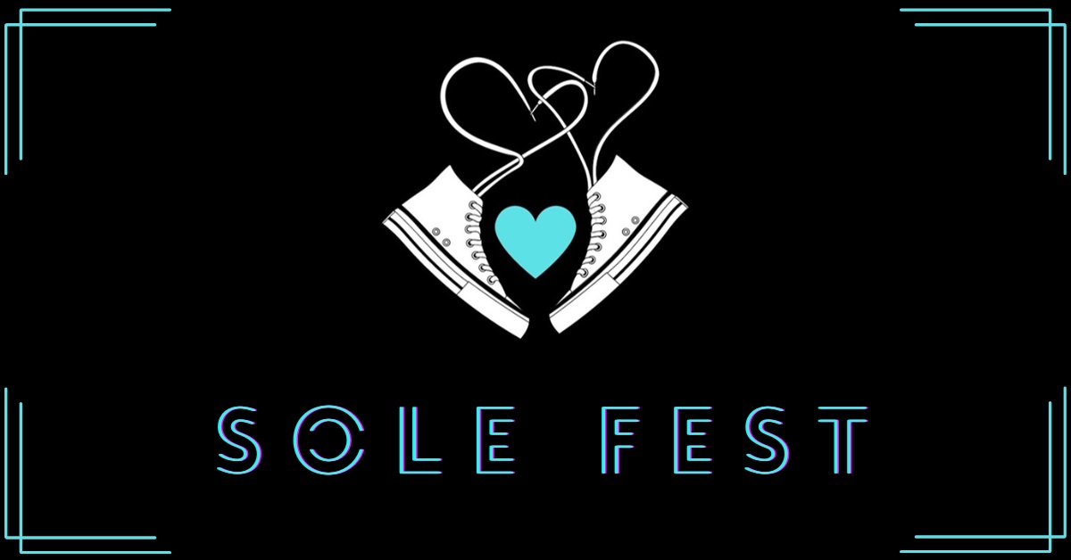 Let’s Kick This Off – Introducing Sole Fest!