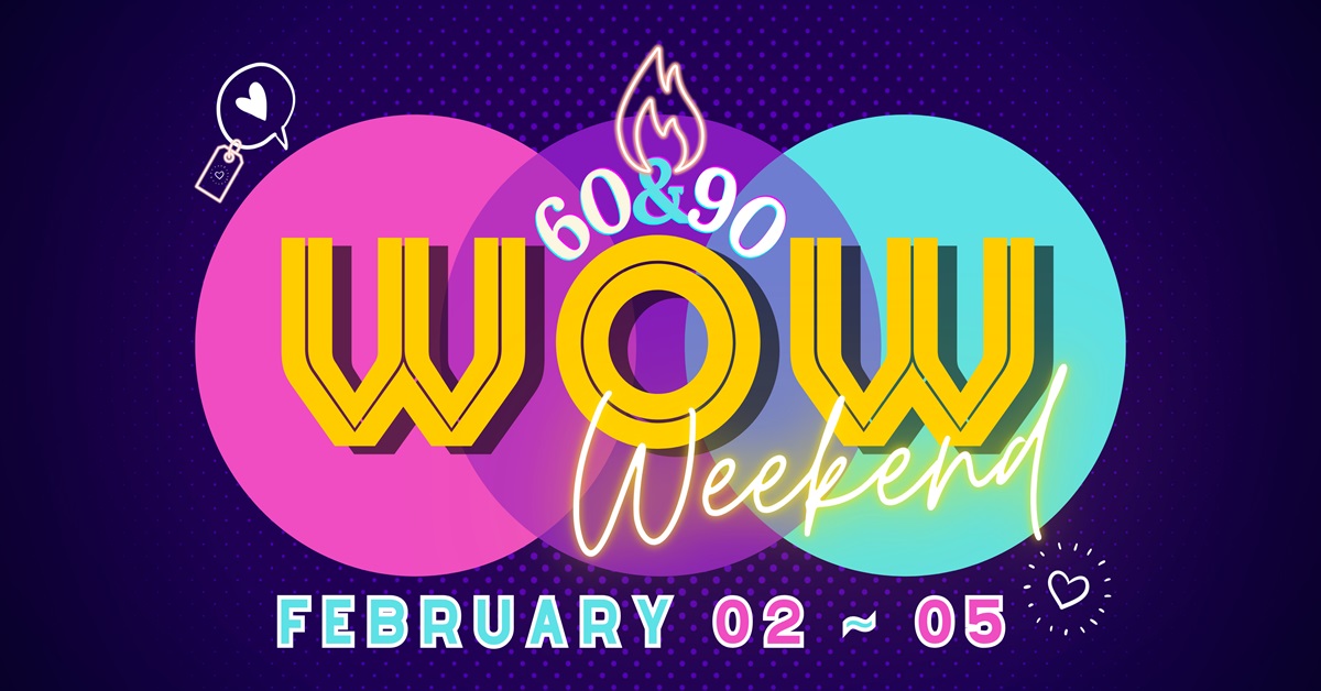 Launch Into Your February Shopping at Wow Weekend!