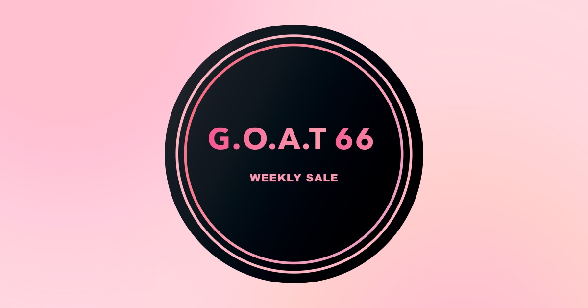 Get Your Hooves Ready, It’s G.O.A.T66 Weekly Sale!