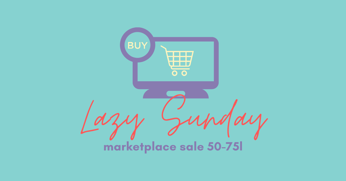 It’s Your Lucky Day You get to Shop Lazy Sunday