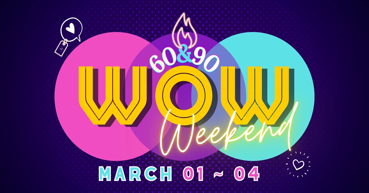Join The Fun And Get Ready To Spend! Now’s The Time For Wow Weekend!