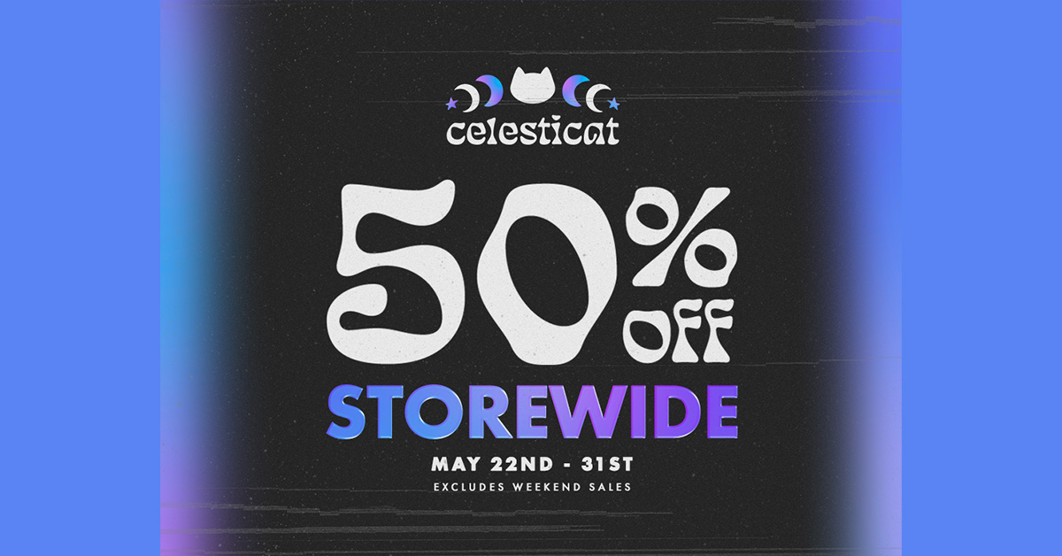 50% Off Sale at Celesticat’s New Location!