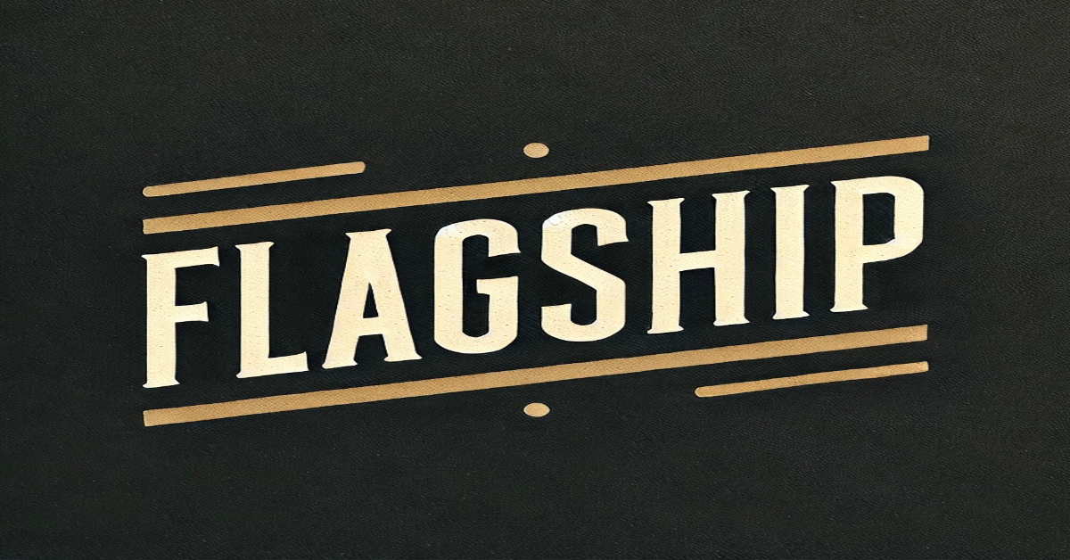 Leading the Fleet: Flagship Delivers