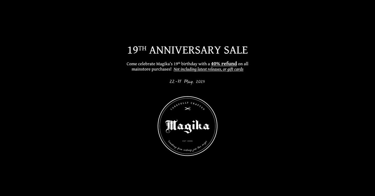 Magika 19th Anniversary Sale – 40% Off at Mainstore