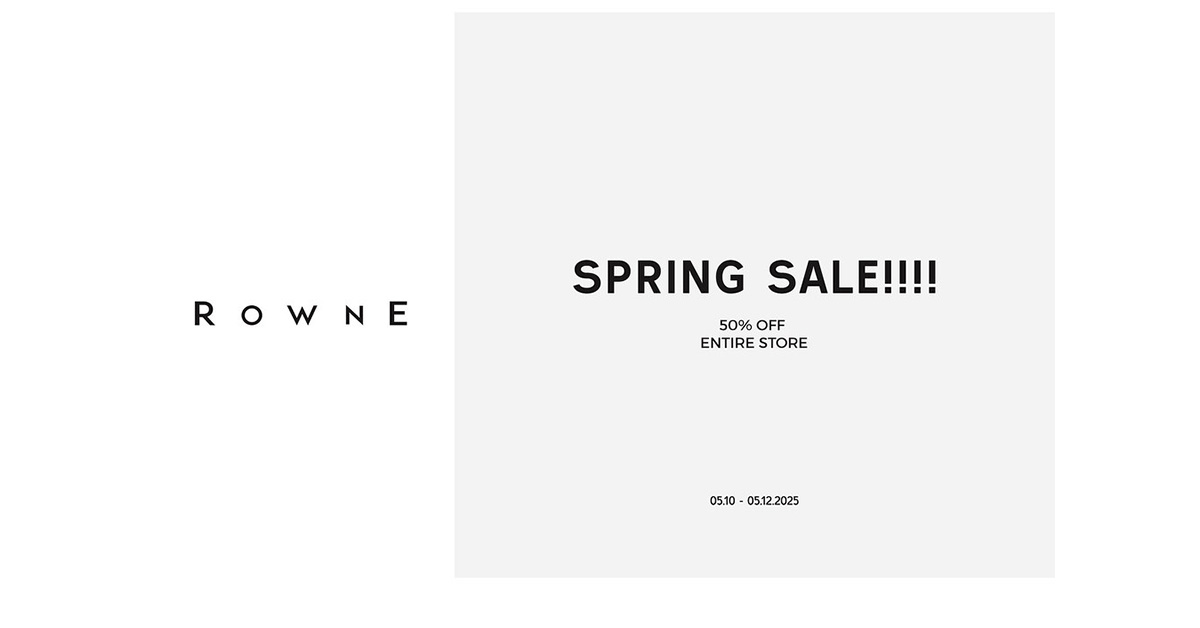 Weekend Spring Sale at Rowne 50% Off Storewide!