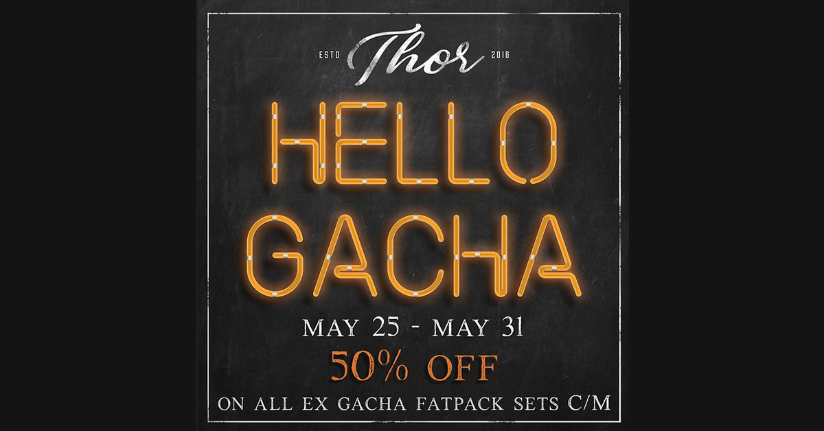 Hello Gacha – Ex-Gacha Fatpacks 50% Off at Thor