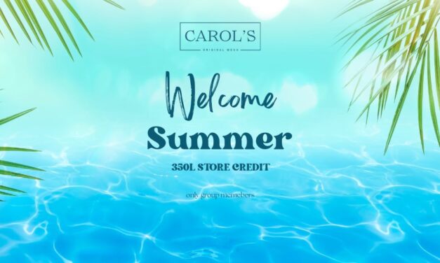 Welcome Summer- 350L Store Credit Group Gift at Carol’s