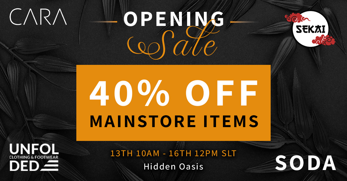 Grand Opening Sale 40% Off at Sekai X Soda X Unfolded X Cara