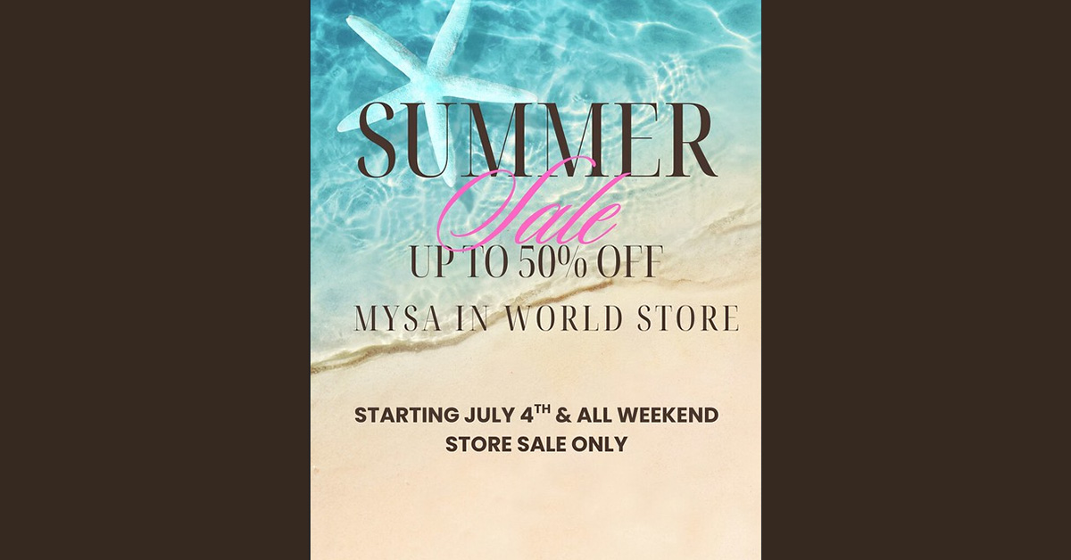 Summer Sale 50% Off this Weekend at Mysa Mainstore