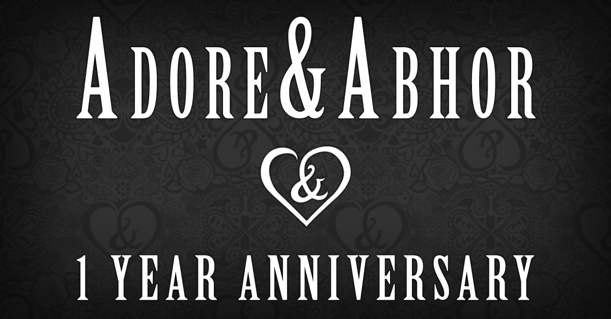 Adore&Abhor 1-Year Anniversary Celebration and Sale!