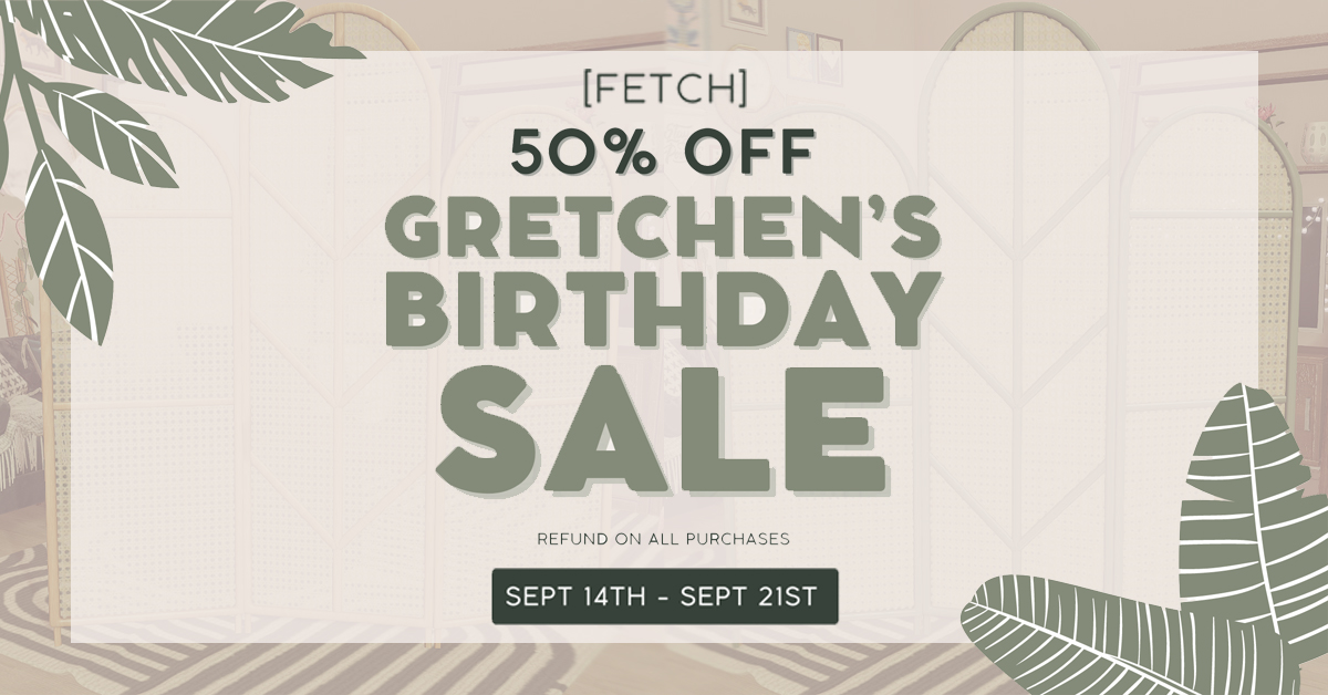Gretchen’s Birthday Sale 50% Off at Fetch!