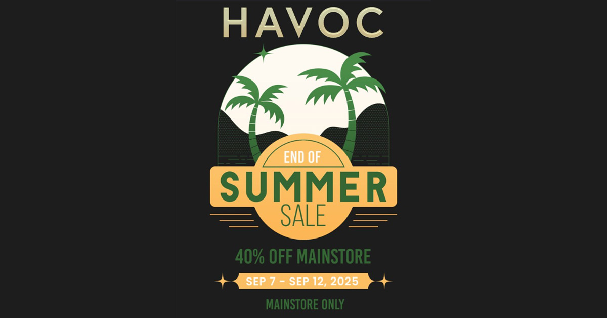 Havoc End Of Summer Sale 40% Off
