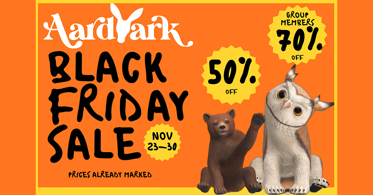 Aardvark Black Friday Sale 50% Off Storewide!