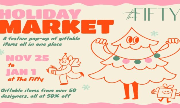 Celebrate Early Christmas Gifting At The Fifty’s Holiday Market!