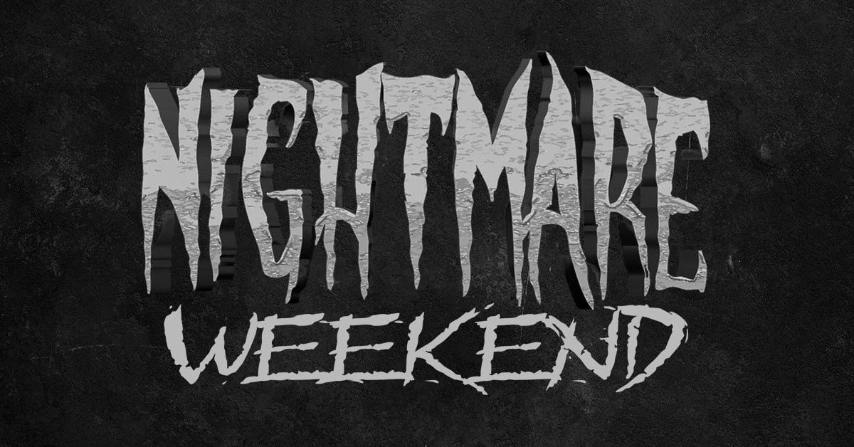 Terrific Deals At Nightmare Weekend!