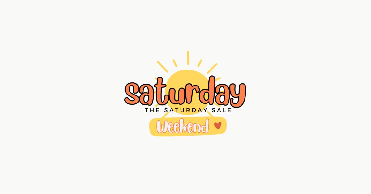 Shopping is Shining, Shimmering, Splendid at The Saturday Sale!