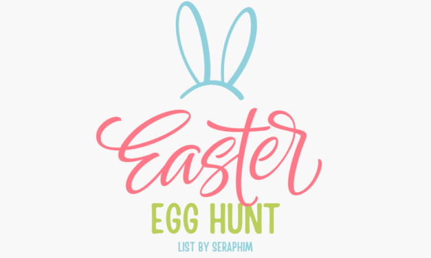 Hop In — Seraphim’s Easter Egg Hunt List Is Opening