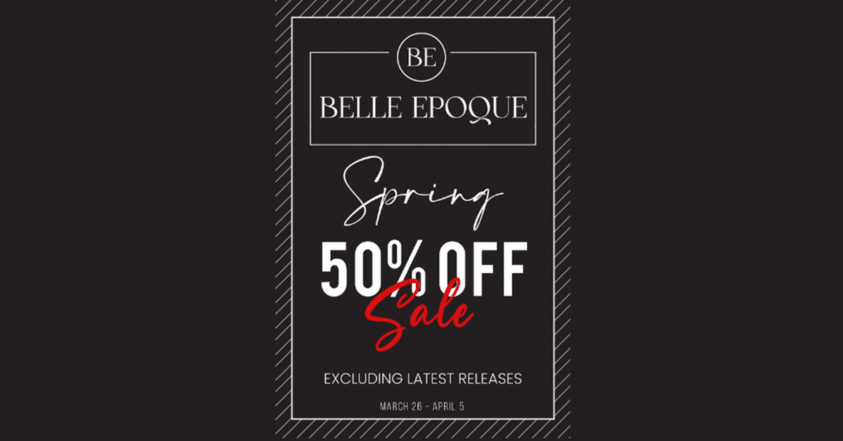 Spring Sale 50% Off Storewide at Belle Epoque