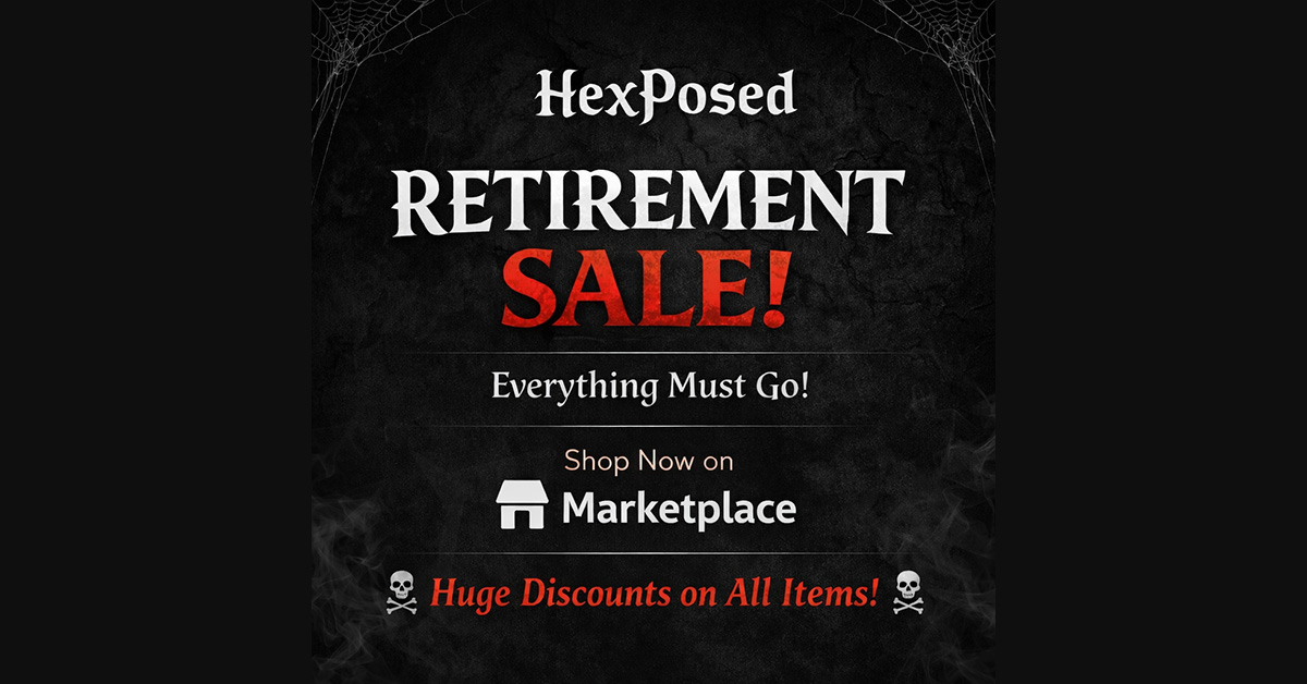 HexPosed Retirement Sale on Marketplace