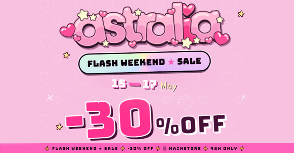 Flash Weekend Sale – 30% Off at Astralia Mainstore!
