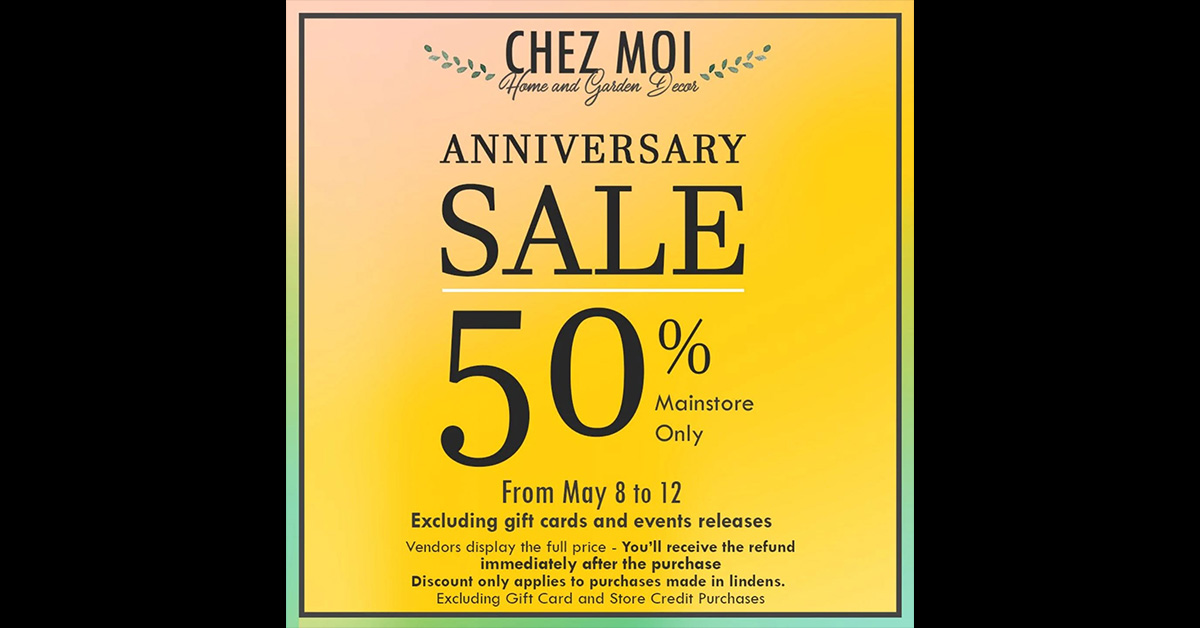 Chez Moi Anniversary Sale – 50% Off Storewide!