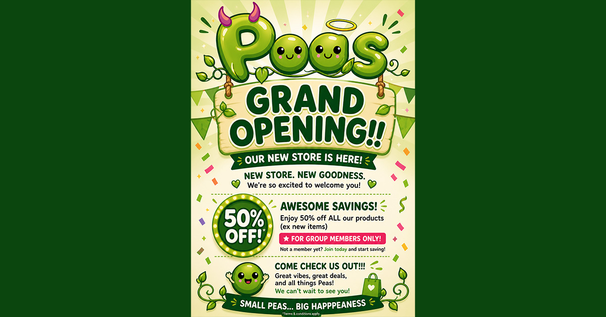 Grand Opening – 50% Off Sale for Group Members at Peas