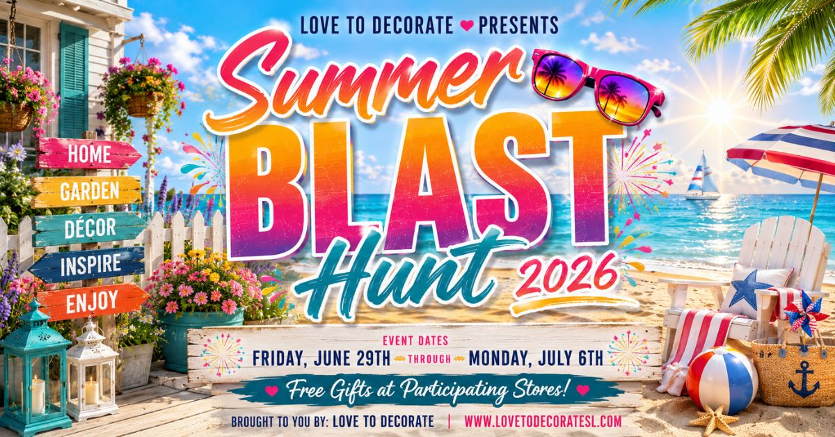 Glow Up Your Space with Love to Decorate: Summer Blast Hunt!