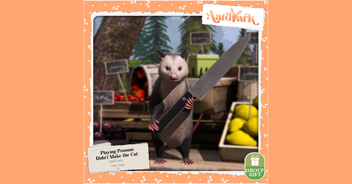 New Group Gift Playing Possum – Didn’t Make the Cut! at Aardvark