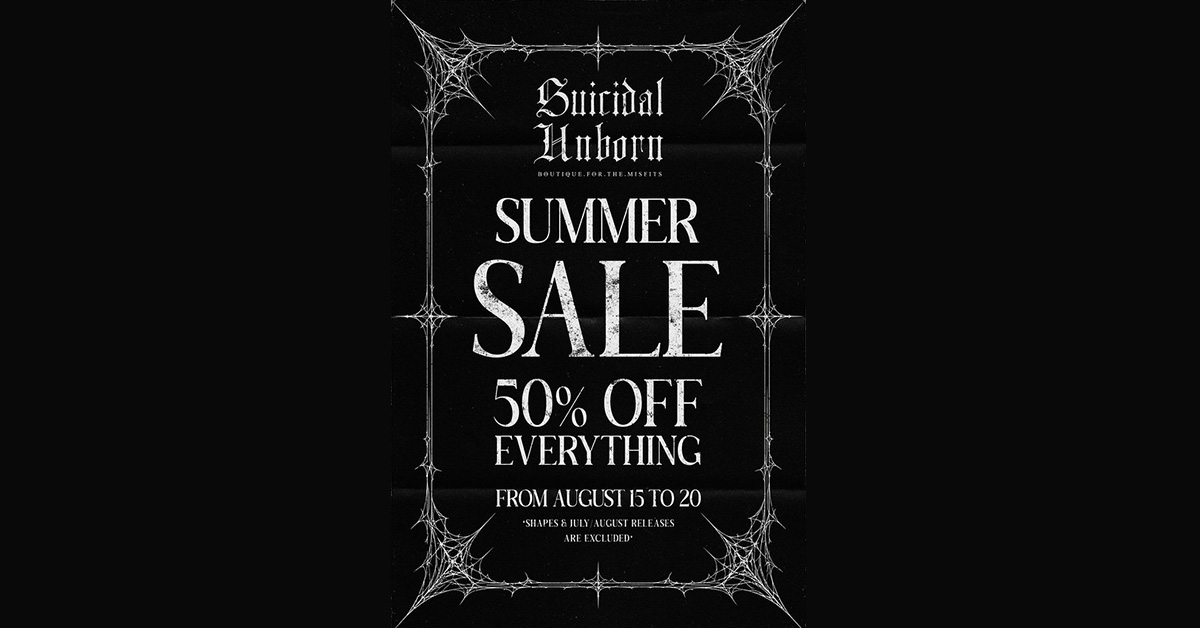 50% Off at the Suicidal Unborn Summer Sale – Mainstore Only