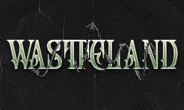 Anything Is Possible At Wasteland