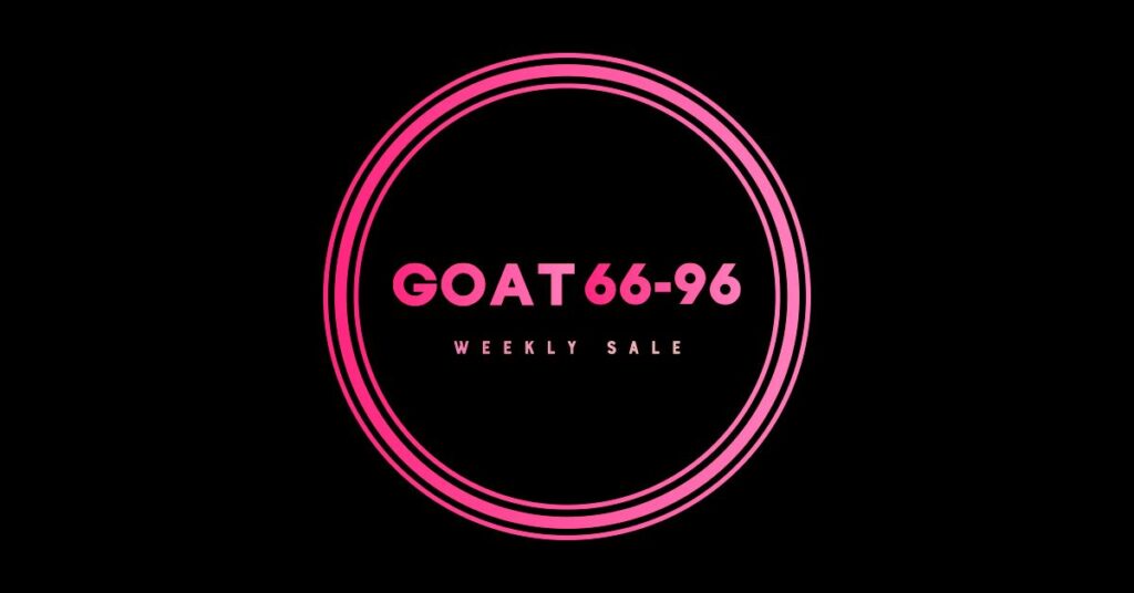 G.O.A.T66-96 Weekly Sale — October 23, 2026