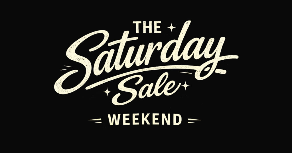 Saturday Sale, The — October 24, 2026