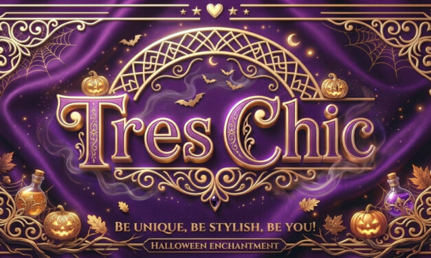 Tres Chic Is A Cauldron Full Of Goodies